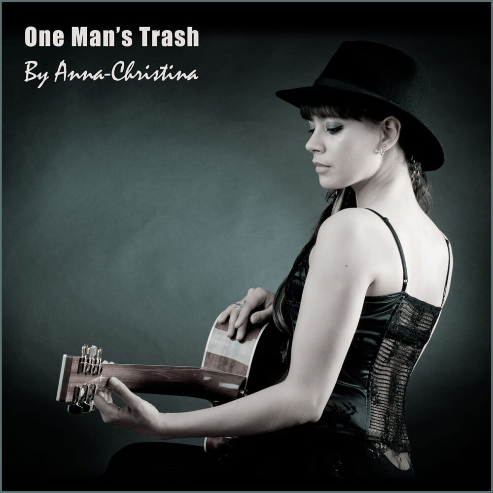 Anna-Christina - Solo Acoustic Single One Man's Trash